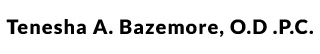 Tenesha A. Bazemore, O.D .P.C.